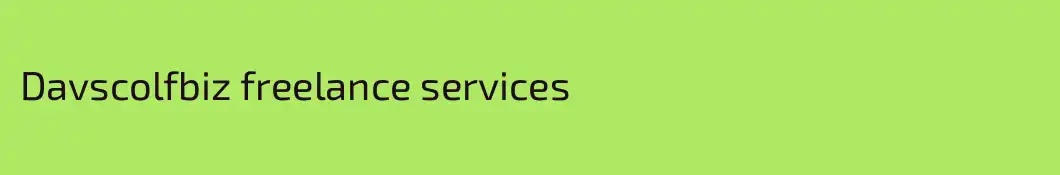 Davscolfbiz freelance services